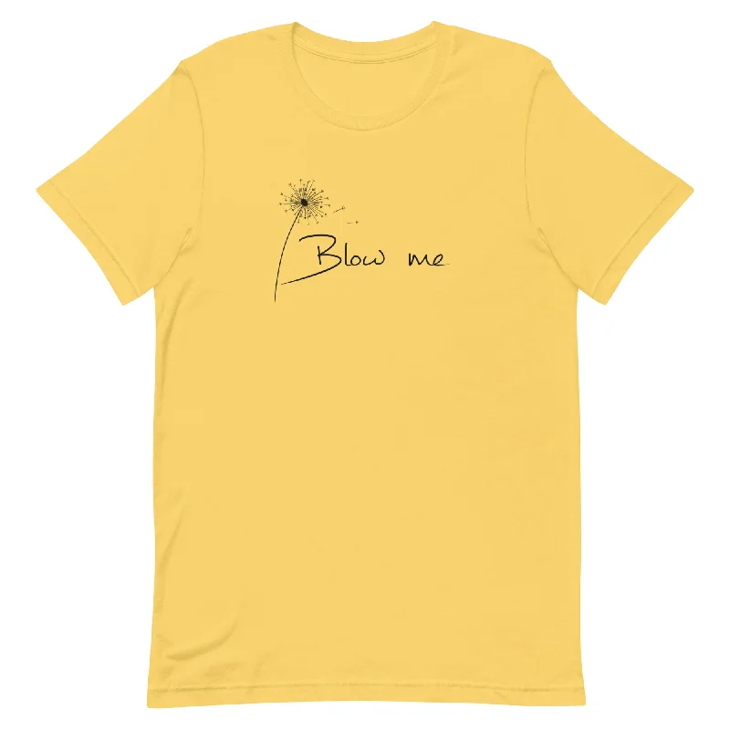 Blow Me Unisex t-shirt Jersey Fabric Tulle Fabric Batik Fabric