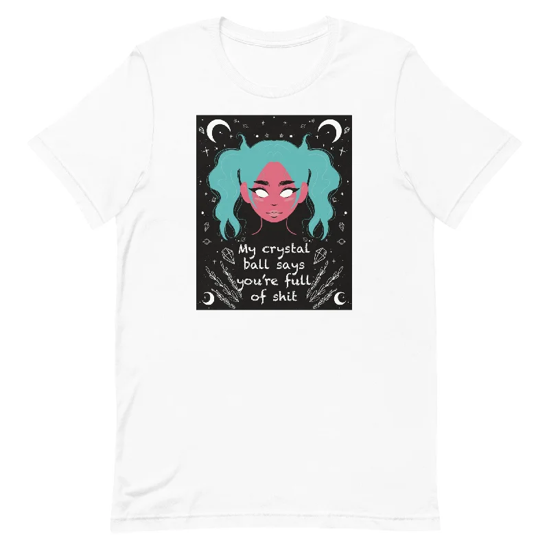 My Crystal Ball Says You’re Full of Shit Unisex t-shirt Front Pockets Side Pockets Patch Pockets